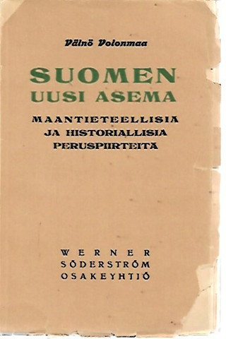 Voionmaa, Väinö: Suomen uusi asema : maantieteellisiä ja historia...