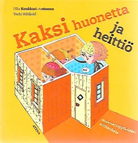 Koukkari-Anttonen Ulla - Riitijoki Terhi: Kaksi huonetta ja heittiö
