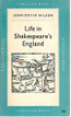 Wilson, John Dover: Life in Shakespeare's England : a book of Elizabethan prose