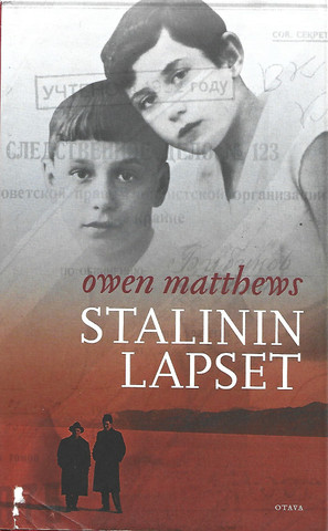  Matthews, Owen: Stalinin lapset : sodan ja rakkauden arvet 