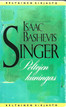 Singer, Isaac Bashevis: Peltojen kuningas 
