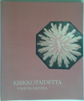 Kirkkotaidetta Pohjois-Savossa = Church art in North Savo
