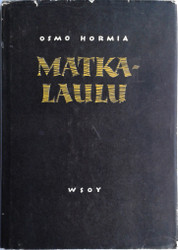 Hormia, Osmo: Matkalaulu - runoja