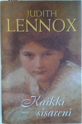 Lennox, Judith: Kaikki sisareni
