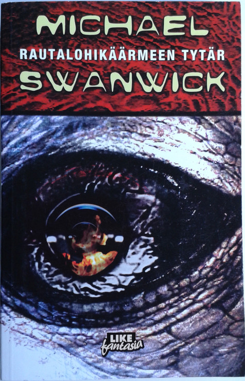 Swanwick, Michael: Rautalohikäärmeen tytär