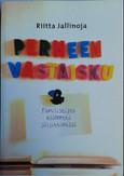 Jallinoja, Riitta: Perheen vastaisku : familistista käännettä jäljittämässä