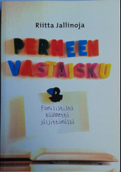 Jallinoja, Riitta: Perheen vastaisku : familistista käännettä jäljittämässä
