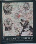 Terho Henri et.al. (toim.): Pieni kulttuurikirja Juhlateos suomalaiselle kulttuurille ja luovuudelle