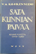 Koskenniemi V. A.: Sata kunnian päivää - kolme puhetta 1939-1940