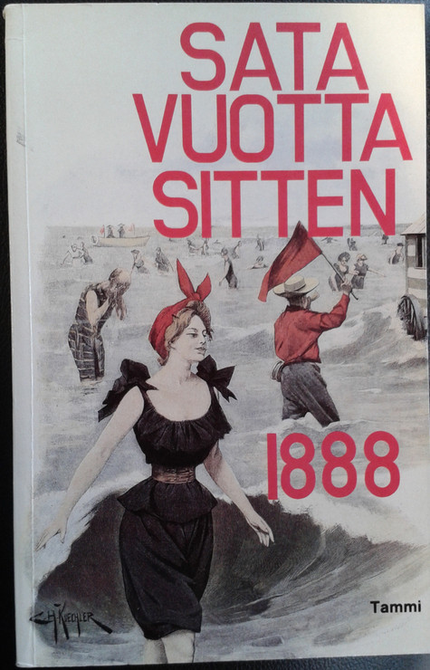 Linnilä, Kai & Utrio, Meri (toim.): Sata vuotta sitten 1888