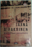 Airaksinen, Jaana: Kätköissä paratiisin