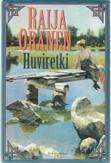 Oranen, Raija: Huviretki : romaani