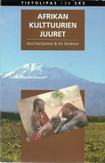 Hurskainen, Arvi & Siiriäinen, Ari: Afrikan kulttuurien juuret