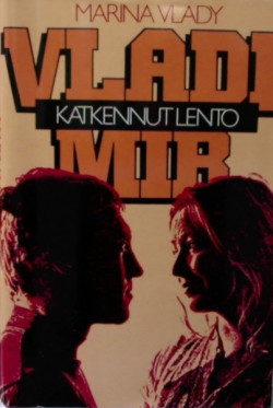 Vlady, Marina: Vladimir, katkennut lento