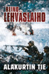 Lehväslaiho Reino: Alakurtin tie