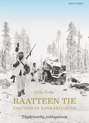 Kulju, Mika: Raatteen tie : talvisodan sankaritarina
