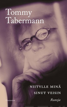 Tabermann, Tommy: Niitylle minä sinut veisin