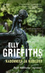 Griffiths, Elly: Kadonneet ja kuolleet 