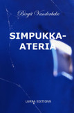 Vanderbeke, Birgit: Simpukka-ateria : kertomus 
