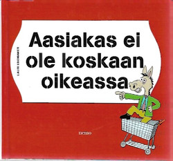 Luomanen, Lauri: Aasiakas ei ole koskaan oikeassa