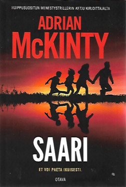 McKinty Adrian: Saari - et voi paeta ikuisesti