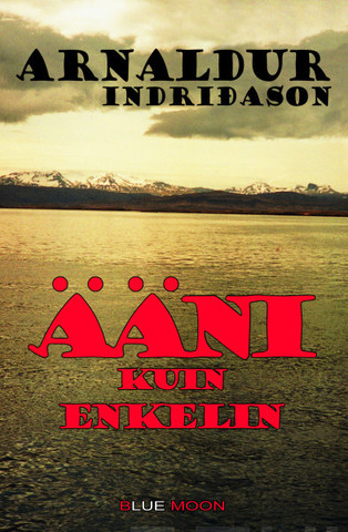 Arnaldur Indriðason: Ääni kuin enkelin 