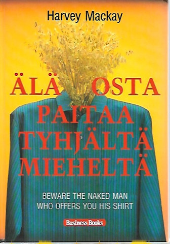 Mackay Harvey: Älä osta paitaa tyhjältä mieheltä