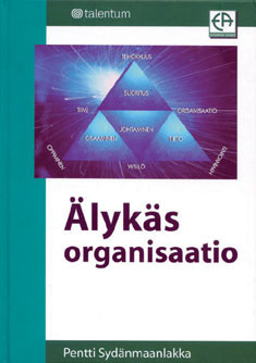 Sydänmaanlakka, Pentti: Älykäs organisaatio : tiedon, osaamisen ja ...