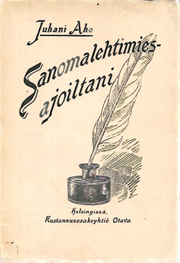 Aho, Juhani: Sanomalehtimiesajoiltani