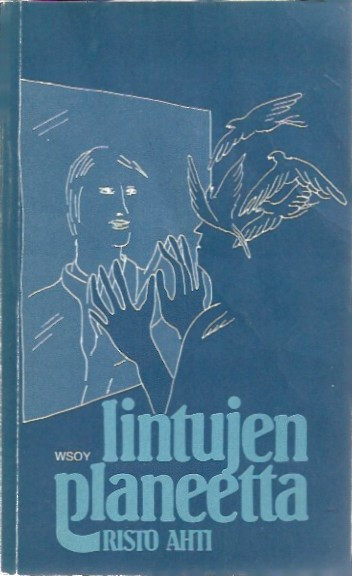 Ahti, Risto: Lintujen planeetta