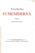 Aischylos - Zilliacus Emil (tolkad): Eumeniderna - (Försoningen)