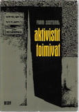 Susitaival, Paavo: Aktivistit toimivat