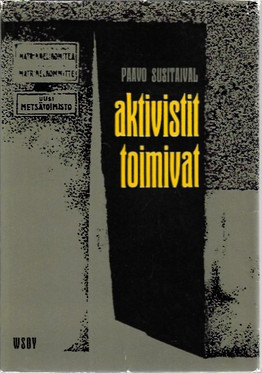 Susitaival, Paavo: Aktivistit toimivat
