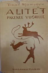 Sjomuškin, Tihon: Alitet pakenee vuorille