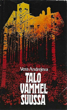 Andrejeva, Vera: Talo Vammelsuussa
