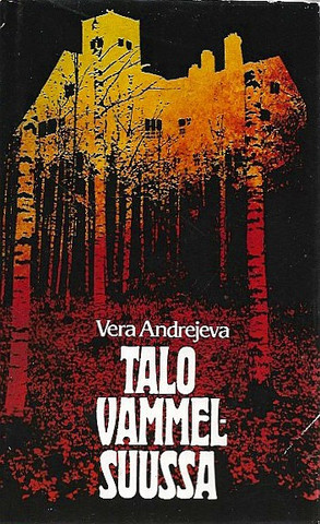Andrejeva, Vera: Talo Vammelsuussa