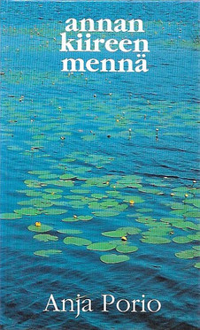 Porio, Anja: Annan kiireen mennä