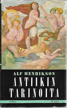 Henrikson, Alf: Antiikin tarinoita I-II