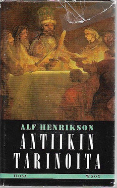 Henrikson, Alf: Antiikin tarinoita I-II