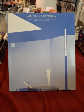 Vallisaari, Mirja et al.: Ars Sacra Fennica - Aikamme taide kirkossa