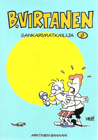 Heilä Ilkka: B. Virtanen 8 Sankarimatkailija