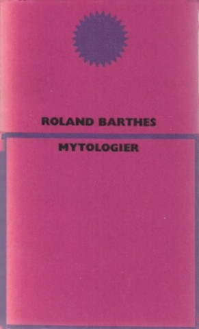 Barthes, Roland: Mytologier 
