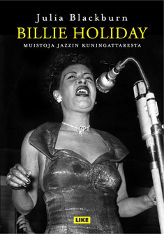 Blackburn, Julia: Billie Holiday - Muistoja jazzin kuningattaresta
