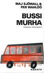 Sjöwall Maj, Wahlöö Per: Bussimurha