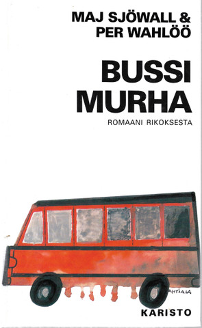 Sjöwall Maj, Wahlöö Per: Bussimurha