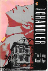Chandler, Raymond: The Long Good-Bye