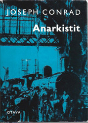 Conrad, Joseph: Anarkistit : yksinkertainen tarina 