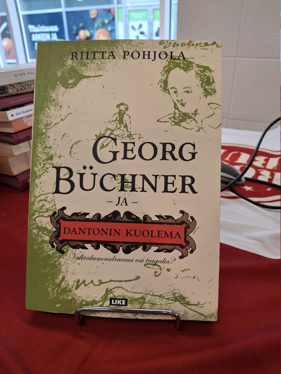 Pohjola, Riitta: Georg Büchner ja Dantonin kuolema – Vallankumousdraama vai tragedia?