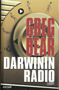 Bear, Greg: Darwinin radio 