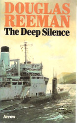 Reeman, Douglas: The Deep Silence
